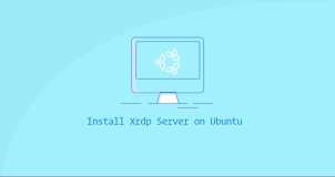 如何在Ubuntu 20.04 上安装 Xrdp 服务器（远程桌面）