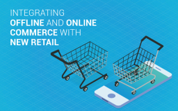 Integrating Offline and Online Commerce with New Retail