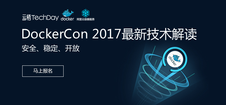       云栖TechDay：Docker...
  