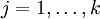 \textstyle j=1,\ldots,k