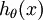 \textstyle h_{\theta}(x)