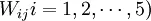 W_{ij}i=1,2,\cdots,5)