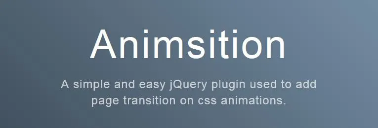 Animsition - A simple jQuery plugin for adding page transitions with CSS animations